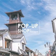 POP-UP SHOP in Kawagoe